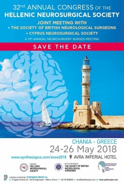 32nd ANNUAL CONGRESS OF THE HELLENIC NEUROSURGICAL SOCIETY / JOINT MEETING WITH THE SBNS - CYPRUS NEUROLOGICAL SOCIETY & 12th ANNUAL NEUROSURGERY NURSES MEETING