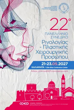 22ο ΠΑΝΕΛΛΗΝΙΟ ΣΥΝΕΔΡΙΟ ΡΙΝΟΛΟΓΙΑΣ - ΠΛΑΣΤΙΚΗΣ ΧΕΙΡΟΥΡΓΙΚΗΣ ΠΡΟΣΩΠΟΥ