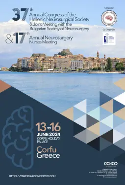 37th ANNUAL CONGRESS OF THE HELLENIC NEUROSURGICAL SOCIETY & JOINT MEETING WITH THE BULGARIAN SOCIETY OF NEUROSURGERY & 17th ANNUAL NEUROSURGERY NURSES MEETING