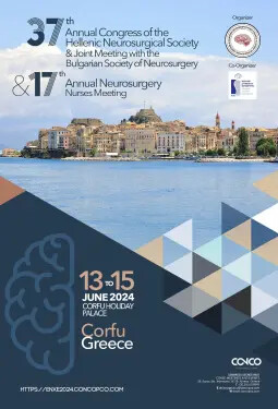 37th ANNUAL CONGRESS OF THE HELLENIC NEUROSURGICAL SOCIETY & JOINT MEETING WITH THE BULGARIAN NEUROSURGICAL SOCIETY & 17th ANNUAL NEUROSURGERY NURSES MEETING